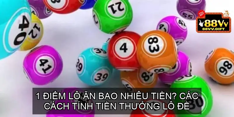 1 diem lo an bao nhieu tien 68e73b35ad171