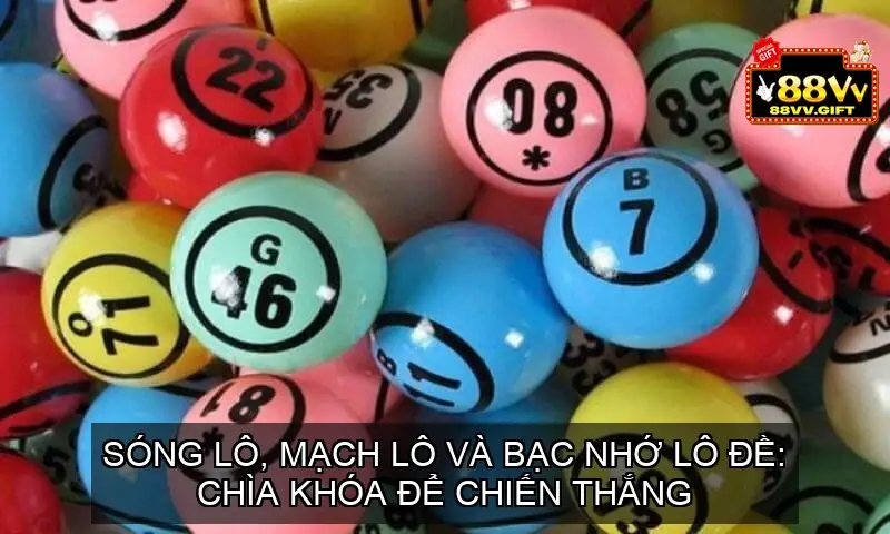 Các phương pháp xây dựng bạc nhớ lô đề hiệu quả