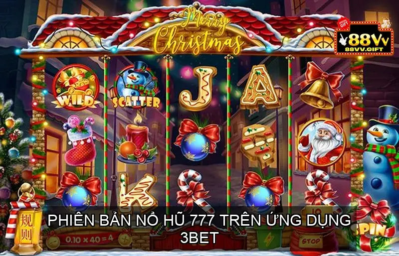 Phiên bản Nổ Hũ 777 trên ứng dụng 3BET