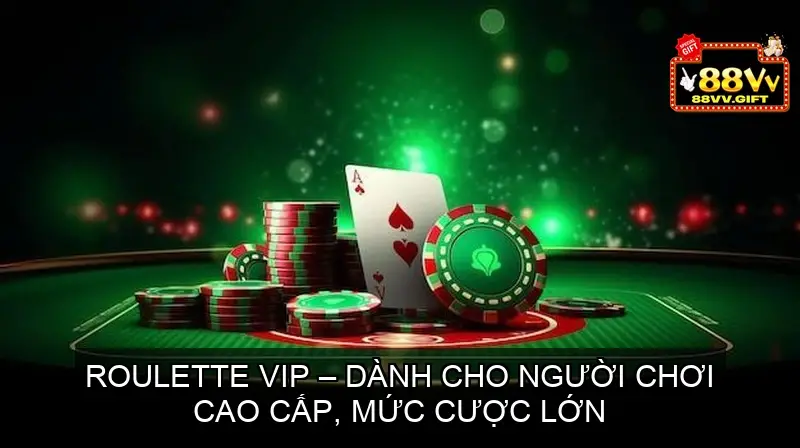 Roulette online 88vv - Trải nghiệm chơi game nhận thưởng lớn 5 Các đặc điểm nổi bật của nhà cái 88vv trong lĩnh vực roulette online